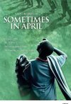 Subtitrare Sometimes in April (2005) (TV)