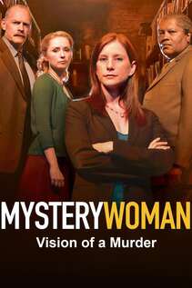 Subtitrare Mystery Woman: Vision of a Murder (TV) (2005)