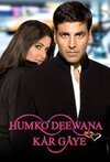 Subtitrare Humko Deewana Kar Gaye (2006)