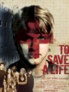 Subtitrare To Save a Life (2009)