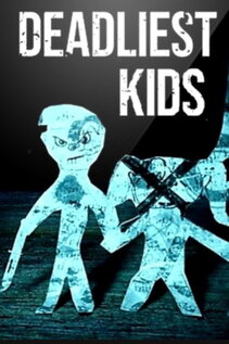 Subtitrare Deadliest Kids - Sezonul 1 (2021)