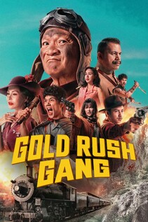 Subtitrare Gold Rush Gang (Khao Chum Thong Khanong Chum Chon) (2025)