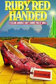 Subtitrare  Ruby Red Handed: Stealing America's Most Famous Pair of Shoes (2025)