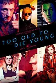Subtitrare Too Old to Die Young - Sezonul 1 (2019)